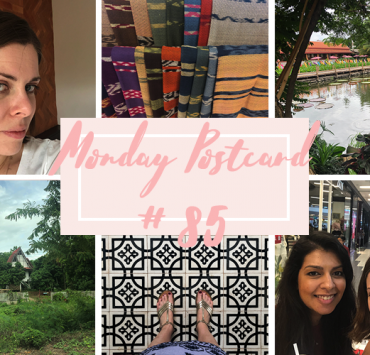 Monday Postcard 85 Behind the Scenes of My Trip to Northern Thailand
